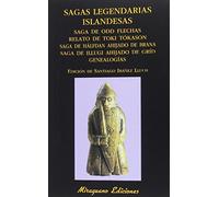 Sagas legendarias islandesas. Saga de Odd Flechas. Relato de Toki Tókason. Saga de Hálfdan ahijado de Brana. Saga de Illugi ahijado de Gríd. Genealogías (Libros de los Malos Tiempos)