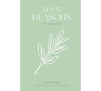SAGE: 365 Reasons to Begin The Awakening: The Only 90-Day Sanctuary Journal with 7 Unique Artist-Designed Daily Layouts for a Calmer Mind. Volume 1.