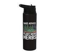 Sage Advice: Plant More Herbs Gardening Enthusiast Stainless Steel Insulated Water Bottle
