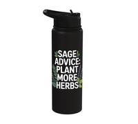 Sage Advice Plant More Herbs Quote Design Stainless Steel Insulated Water Bottle