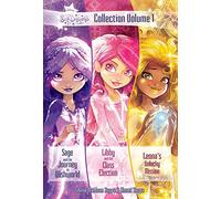 Sage and the Journey to Wishworld / Libby and the Class Election / Leona's Unlucky Mission (Star Darlings Collection, 1)