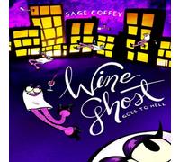 Sage Coffey Wine Ghost Goes to Hell Paperback Book Sage Coffey Multicolor
