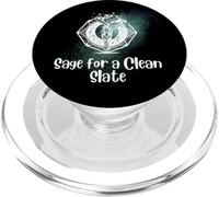 Sage For A Clean Slate Spiritual Quote Healing Energy Healer PopSockets PopGrip for MagSafe