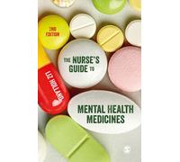 SAGE Publications The Nurse's Guide To Mental Health Medicines