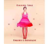 Sage, Rachael - Ballads And Burlesque