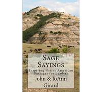 Sage Sayings: Inspiring Native American Passages for Leaders