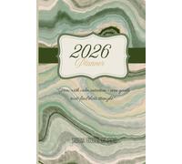 Sage serenity - 2026 Planner: 120 pages - featuring 12 monthly calendars, 53 weekly spreads, and lined note pages for goals and reflections