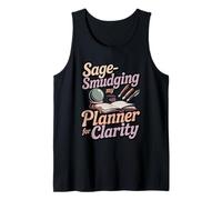 Sage-Smudging My Planner for Clarity Funny Witchy Humor Tank Top