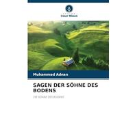 SAGEN DER SÖHNE DES BODENS: DIE SÖHNE DES BODENS