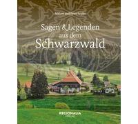 Sagen und Legenden aus dem Schwarzwald