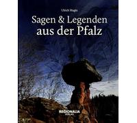 Sagen und Legenden aus der Pfalz
