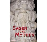 Sagen und Mythen aus Bayern