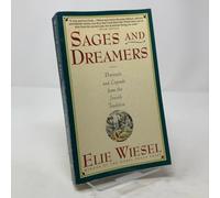 Sages and Dreamers: Biblical, Talmudic, and Hasidic Portraits and Legends