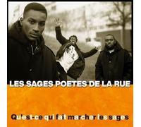 Sages Poètes de la Rue - Qu'Est Ce Qui Fait Marcher les Sages
