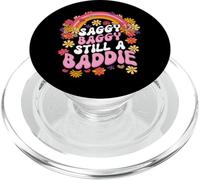 Saggy, Baggy, Still A Baddie Funny PopSockets PopGrip for MagSafe