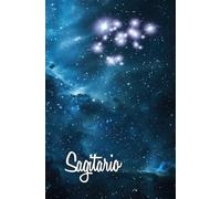 Sagitario - Cuaderno del Viaje Interior: Inspirado en El sabio y los misterios del cielo