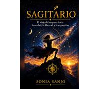Sagitario: El viaje del arquero hacia la verdad, la libertad y la expansión