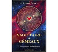 Sagittaire & Gémeaux: À Nous Deux - Carnet de couple à remplir