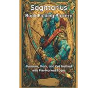 Sagittarius Book Folding Template: Measure, Mark, and Cut Method with Pre-Marked Pages