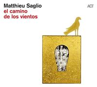 Matthieu Saglio El Camino De Los Vientos (CD) Album (US IMPORT)