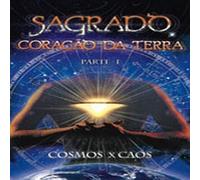 SAGRADO - A Historia, Parte I - Cosmos X Caos