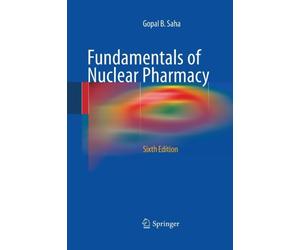 Saha - Fundamentals of Nuclear Pharmacy - New paperback or softback - - X555z