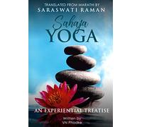 Sahaja Yoga: An Experiential Treatise