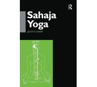 Sahaja Yoga: Socializing Processes in a South Asian New Religious Movement (Studies in New Religious Movements, 1)