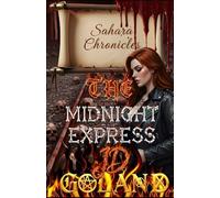 Sahara Chronicles: The Midnight Express