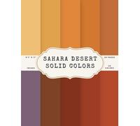 Sahara Desert Solid Colors Scrapbook Paper - 50 Pages, 25 Double-Sided Colors - 8.5 x 11 Inch Sheets: Sand, Terracotta, Amber, Olive, Sage, Teal, Rose Dust, and Desert Tones for Journals, Cards, Collage DIY