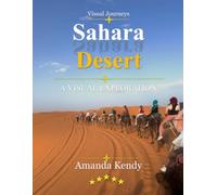 Sahara Desert: The World's Greatest Sand Sea - A Visual Journey Through Endless Dunes & Timeless Silence