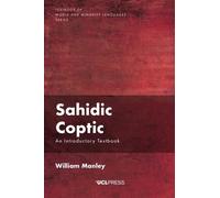 Sahidic Coptic: An Introductory Textbook (Textbook of World and Minority Languages)