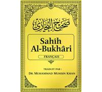 Sahih al-Boukhari En français صحيح البخاري : Ouvrages les plus authentiques tradition islamic compilé par le savant musulman l’imam al-Boukhari cest ... ﷺ (Le Sahih Boukhari Édition Française)