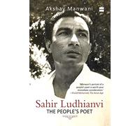 Sahir Ludhianvi - The People's Poet