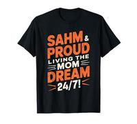 SAHM and Proud Moms Funny Mothers Day Stay-at-Home Mom Life T-Shirt