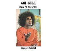 Sai Baba: Man of Miracles