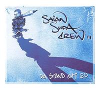 Saian Supa Crew - Da Stand Out!