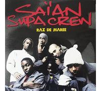 Saïan Supa Crew - Raz De Maree - Source - 724389687521, Source - 724389687569