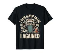 Said Never Again But Guess What I Am Agained Value Graphic T-Shirt