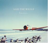 Said the Whale - Hawaiii