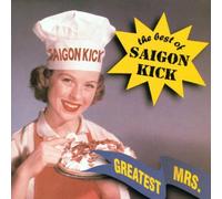 Saigon Kick - Greatest Mrs Best of