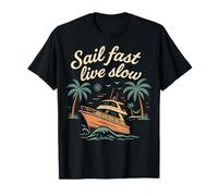 Sail Fast Live Slow Captain Boat Nautical vintage design T-Shirt