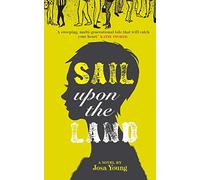 Sail Upon the Land: A Novel About Motherhood