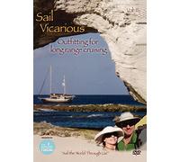 Sail Vicarious Vol. 3: Outfitting for Long Range Cruising