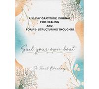 Sail your own boat: A 30 day gratitude journal