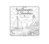 Sailboats & Shorelines: A Nautical Coloring Book