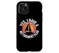 Sailing Adventure Yes I Have A Retirement Plan Sea Captain Case for iPhone 11 Pro