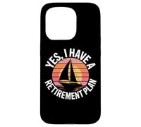 Sailing Adventure Yes I Have A Retirement Plan Sea Captain Case for iPhone 15 Pro