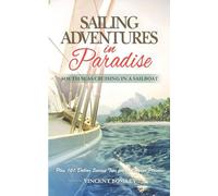 Sailing Adventures in Paradise