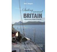 Sailing Around Britain - A Weekend Sailor′s Voyage in 50 Day Sails 2nd edition: 5 (Making Waves)